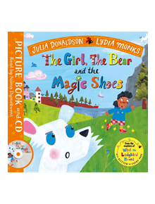 The Girl, the Bear and the Magic Shoes - 9781529001983