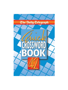 The Daily Telegraph Quick Crossword Book 42 - 9781529003697