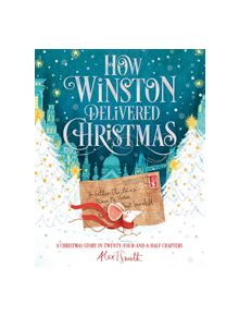 How Winston Delivered Christmas - 9781529010862