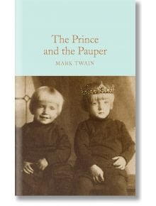 The Prince and the Pauper - Mark Twain - Macmillan Collector's Library - 9781529011883