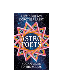 Astro Poets: Your Guides to the Zodiac - 9781529029963