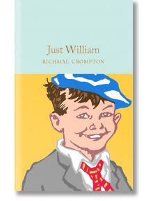 Just William - Richmal Crompton - Macmillan Collector's Library - 9781529031843