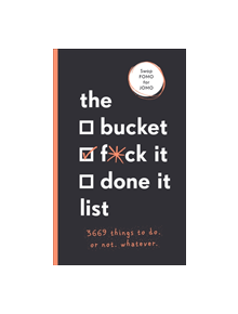 The Bucket, F*ck it, Done it List - 9781529104745