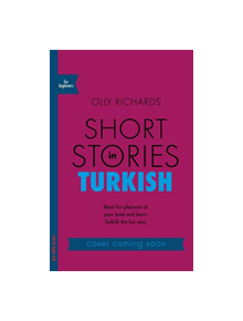 Short Stories in Turkish for Beginners - 978575 - 9781529302929