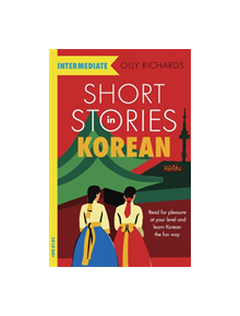 Short Stories in Korean for Intermediate Learners - 978575 - 9781529303056