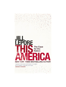 This America: The Case for the Nation - 978575 - 9781529386110