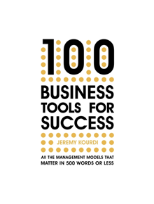 100 Business Tools For Success - 9781529387179