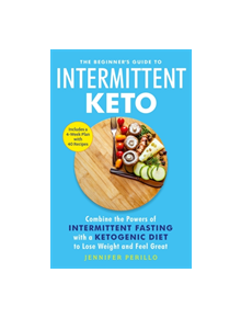 The Beginner's Guide to Intermittent Keto - 9781529401196