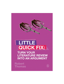 Turn Your Literature Review Into An Argument - 9781529701258