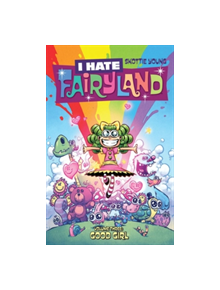 I Hate Fairyland Volume 3: Good Girl - 9781534303300