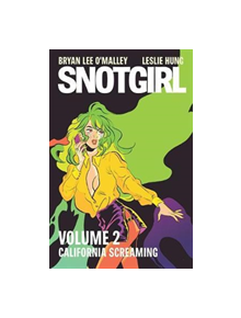 Snotgirl Volume 2: California Screaming - 9781534306615