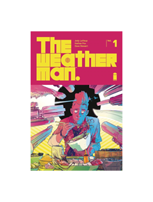 The Weatherman Volume 1 - 9781534308732