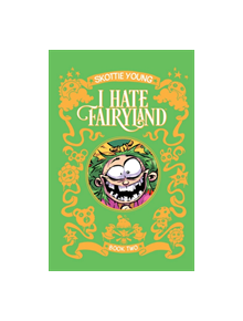 I Hate Fairyland Book Two - 9781534312487