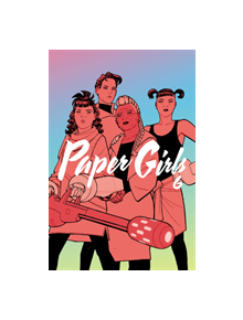 Paper Girls Volume 6 - 9781534313248