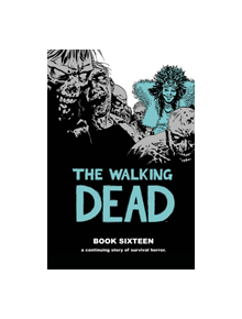 The Walking Dead Book 16 - 9781534313255