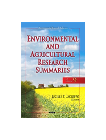 Environmental & Agricultural Research Summaries (with Biographical Sketches) - 9781536114164