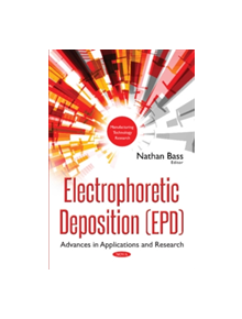 Electrophoretic Deposition (EPD) - 9781536123029