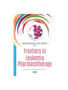 Frontiers in Leukemia Pharmacotherapy - 9781536149609