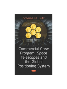 Commercial Crew Program, Space Telescopes and the Global Positioning System Telescopes and the Global Positioning System - 11