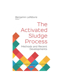 The Activated Sludge Process - 9781536152029