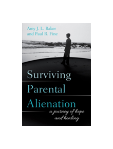 Surviving Parental Alienation - 9781538106945