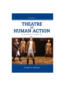 Theatre as Human Action - 9781538126417