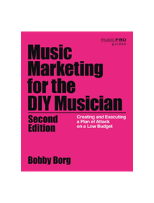 Music Marketing for the DIY Musician - 9781538133200