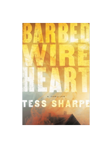 Barbed Wire Heart - 9781538744116