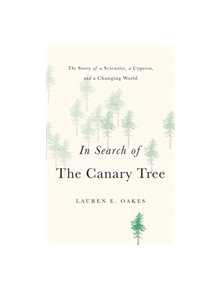 In Search of the Canary Tree - 9781541697126