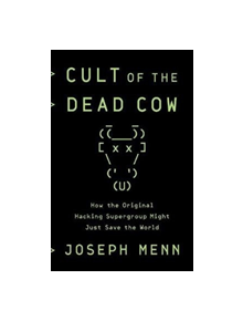 Cult of the Dead Cow - 9781541724426