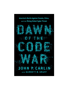 Dawn of the Code War - 9781541773837