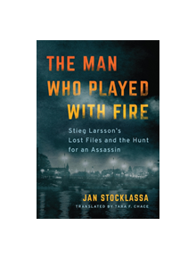 The Man Who Played with Fire - 9781542092944