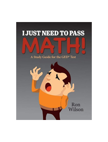 I Just Need to Pass Math! - 9781543953688