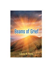 Beams of Grief - 9781543955248