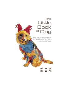 The Little Book of Dog - 9781543963625