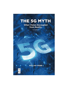 The 5G Myth - 9781547417285