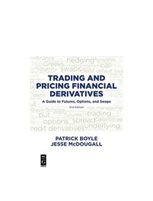 Trading and Pricing Financial Derivatives - 9781547417308