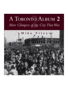 A Toronto Album 2 - 9781550023930