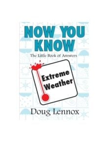 Now You Know Extreme Weather - 9781550027433