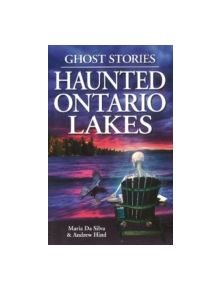 Haunted Ontario Lakes - 9781551059181