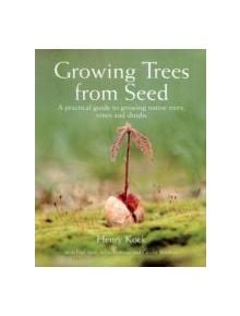 Growing Trees from Seed - 9781554073634