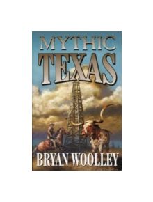 Mythic Texas - 9781556226960