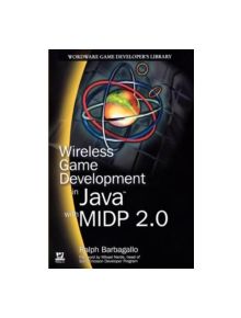 Wireless Game Development in Java with MIDP 2.0 - 15806 - 9781556229985