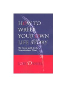 How to Write Your Own Life Story - 9781556523182