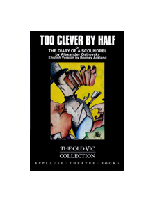 Too Clever By Half or The Diary of a Scoundrel - 9781557830234