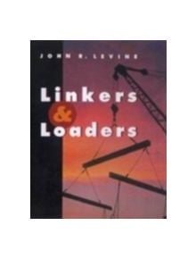 Linkers and Loaders - 9781558604964