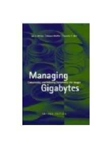 Managing Gigabytes - 9781558605701