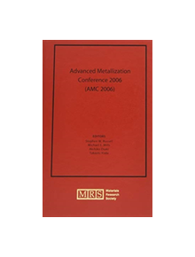 Advanced Metallization Conference 2006 (AMC 2006): Volume 22 - 9781558999473