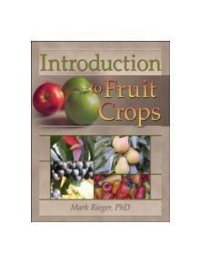 Introduction to Fruit Crops - 9781560222590