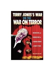 Terry Jones's War on the War on Terror - 9781560256533